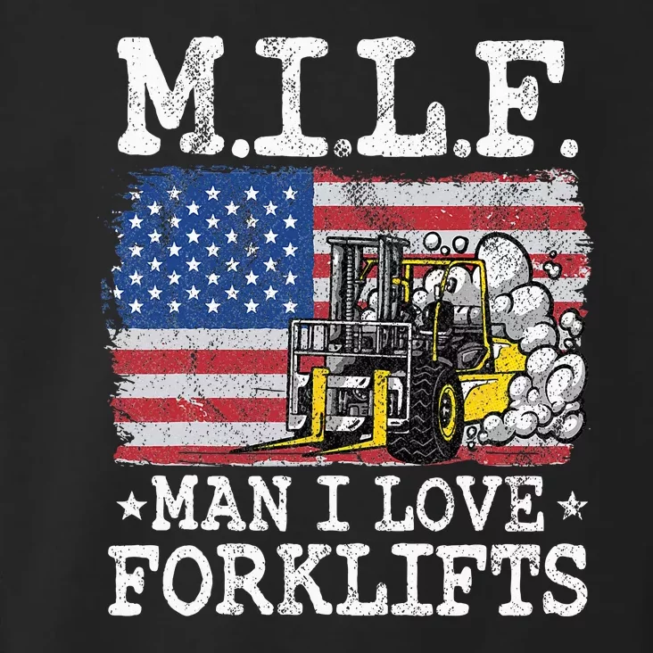 M.I.L.F. Man I Love Forklifts American Flag Forklift Driver Toddler Hoodie