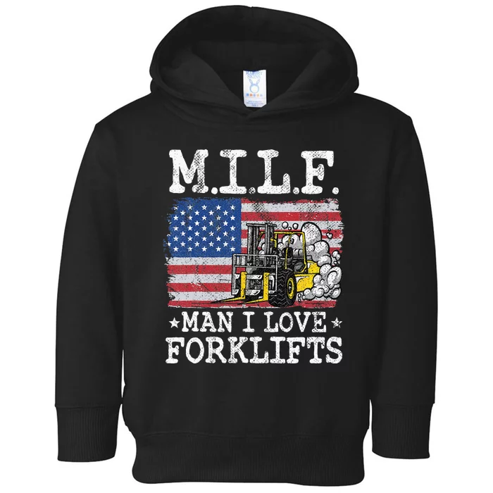 M.I.L.F. Man I Love Forklifts American Flag Forklift Driver Toddler Hoodie