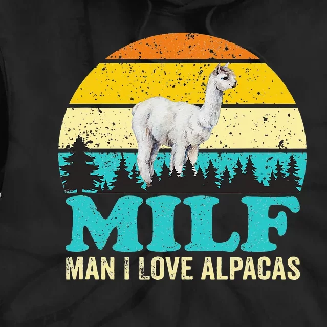 Milf Man I Love Alpacas Cute Lama Funny Alpaca Tie Dye Hoodie