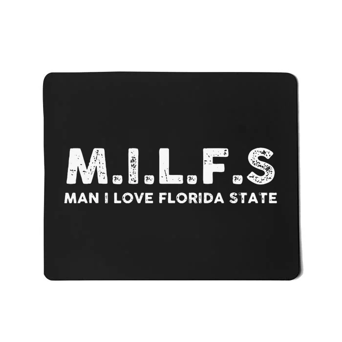 MILFS Man I Love Florida States Vintage Mousepad