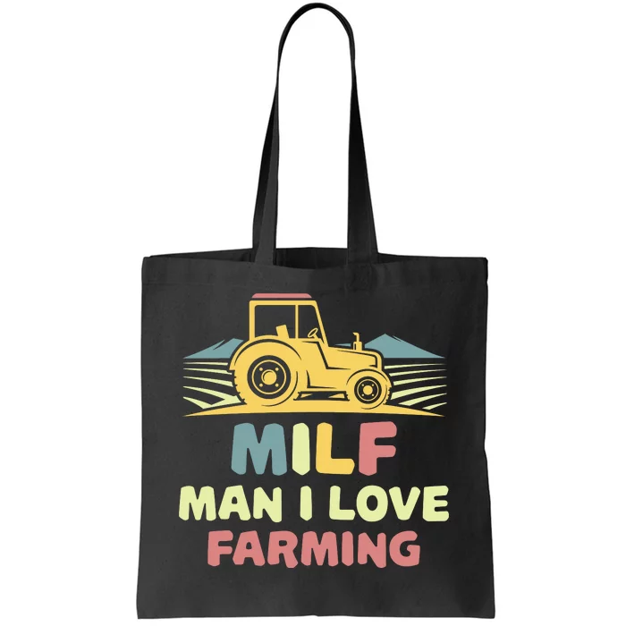 MILF Man I Love Farming Tote Bag