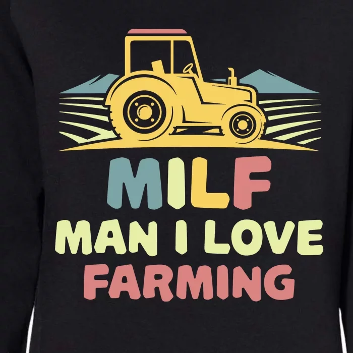 MILF Man I Love Farming Womens California Wash Sweatshirt