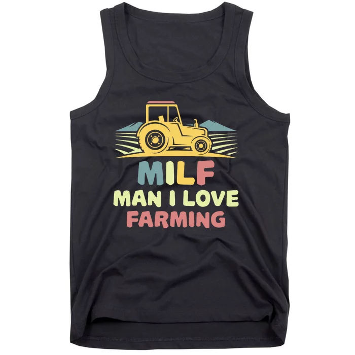 MILF Man I Love Farming Tank Top