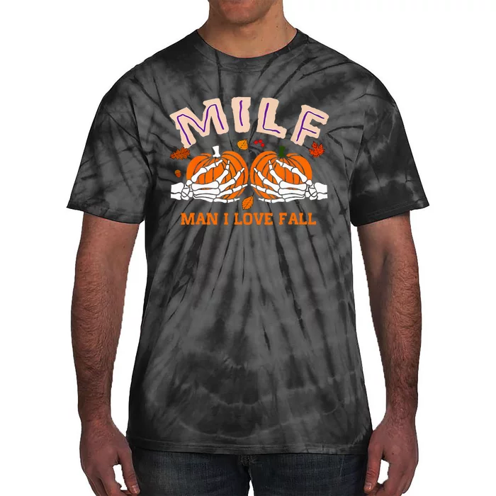 Milf Man I Love Fall Skeleton Pumpkin Hand Boob Tie-Dye T-Shirt