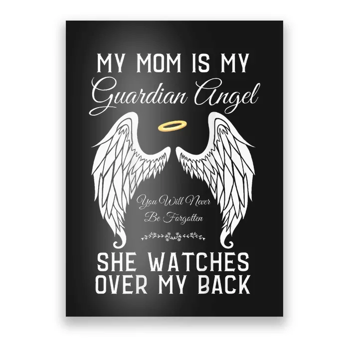 My Mom Is My Guardian Angel In Heaven Memorial Memory Miss Poster