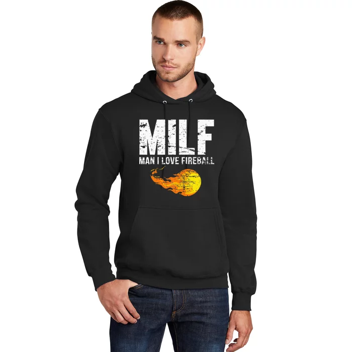 Milf Man I Love F.I.R.E.B.A.L.L Hoodie