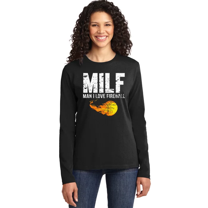 Milf Man I Love F.I.R.E.B.A.L.L Ladies Long Sleeve Shirt