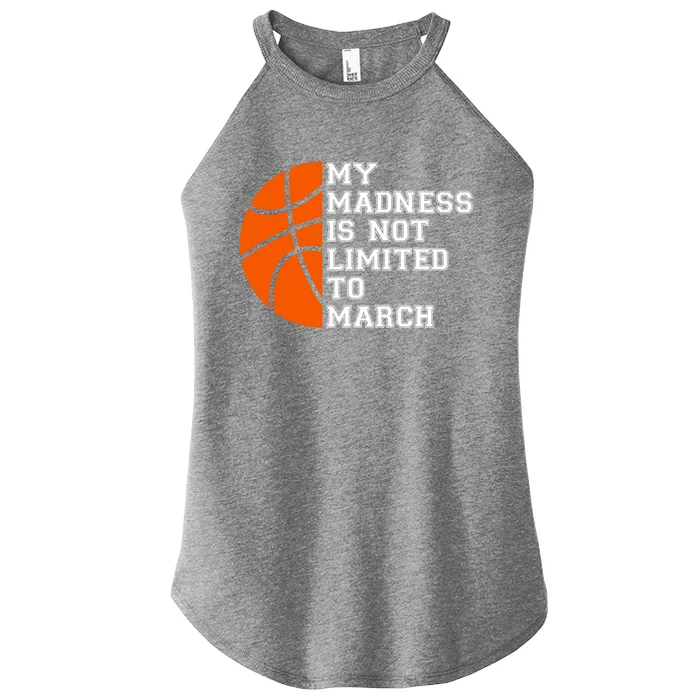 My Madness Is Not Limited To March Basketball Women’s Perfect Tri Rocker Tank