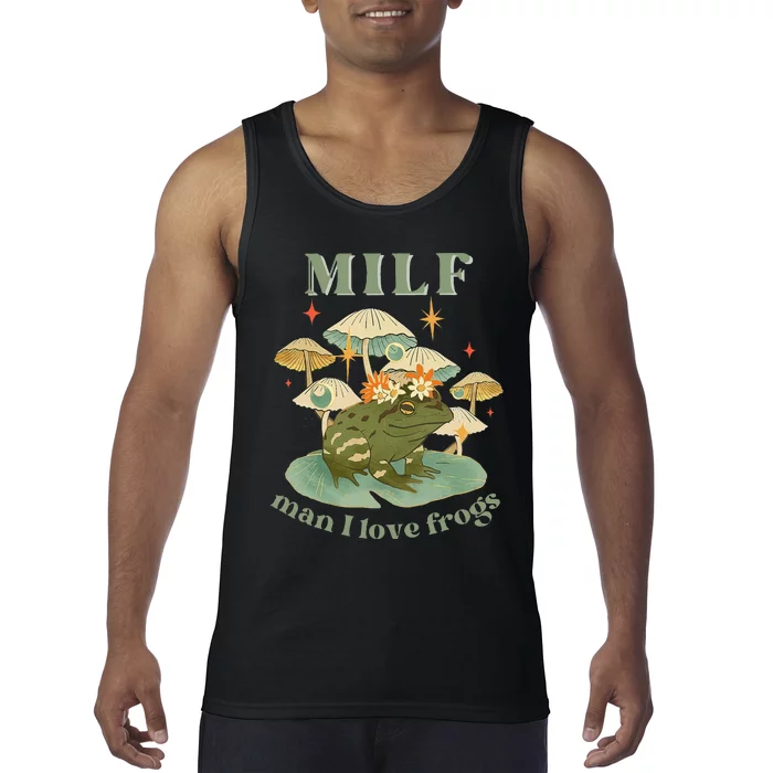 MILF Man I Love Frogs Vintage Retro Frog And Fungi Mushroom Tank Top