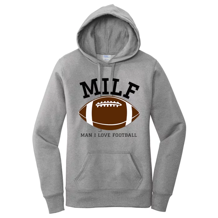 Milf Man I Love Football Women's Pullover Hoodie