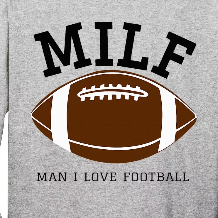 Milf Man I Love Football Tall Long Sleeve T-Shirt