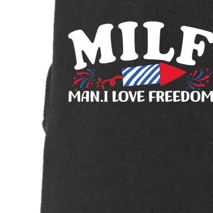 Milf Man I Love Freedom Funny 4th Of July Doggie 3-End Fleece Hoodie