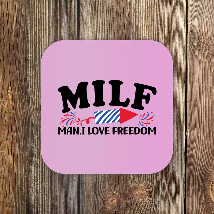 Milf Man I Love Freedom Funny 4th Of July Coaster