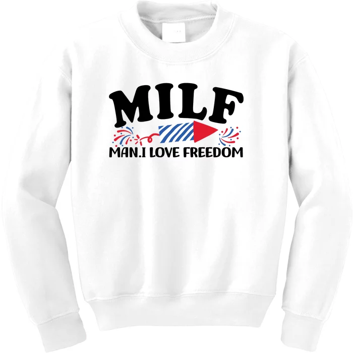 Milf Man I Love Freedom Funny 4th Of July Kids Sweatshirt