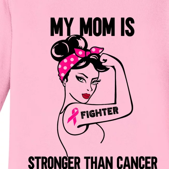 My Mom Is Stronger Than Cancer Breast Cancer Baby Long Sleeve Bodysuit