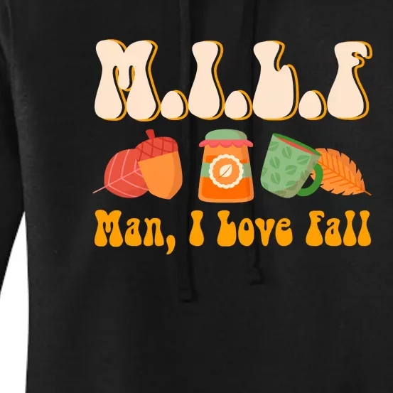 MILF Man I Love Fall Funny Pumpkin Autumn Lover Women's Pullover Hoodie