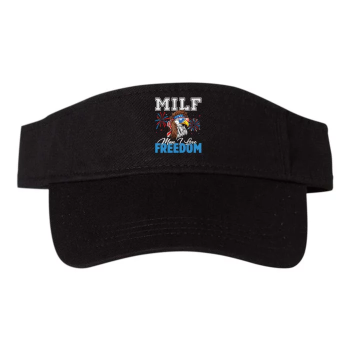 Milf Man I Love Freedom Eagle Funny Patriotic 4th Of July Valucap Bio-Washed Visor