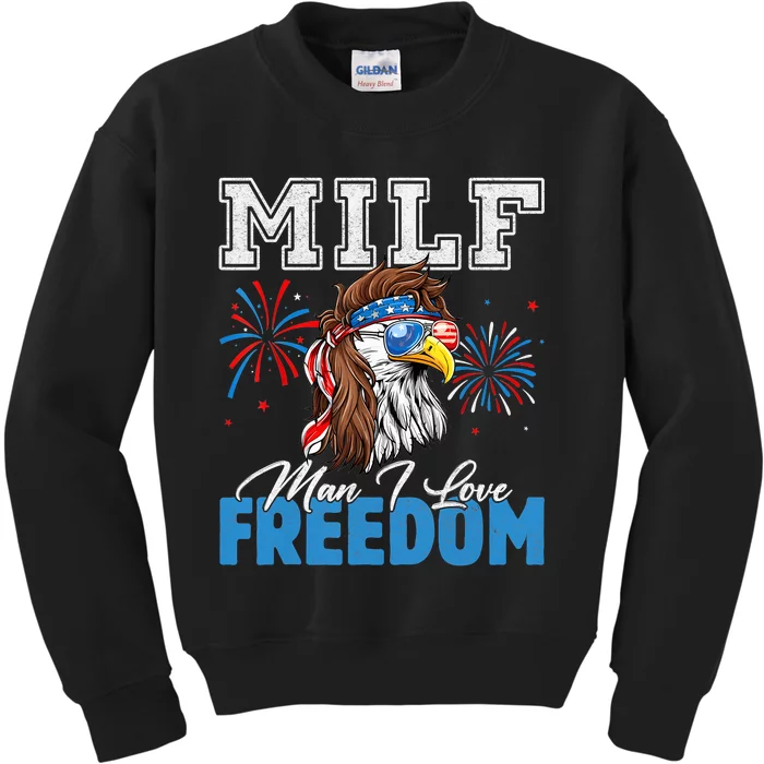 Milf Man I Love Freedom Eagle Funny Patriotic 4th Of July Kids Sweatshirt