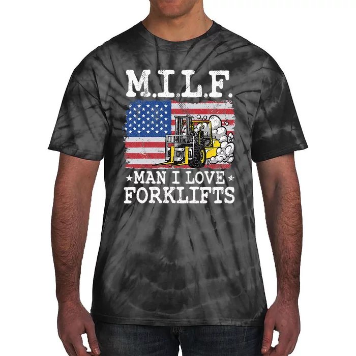 M.I.L.F. Man I Love Forklifts American Flag Forklift Driver Tie-Dye T-Shirt