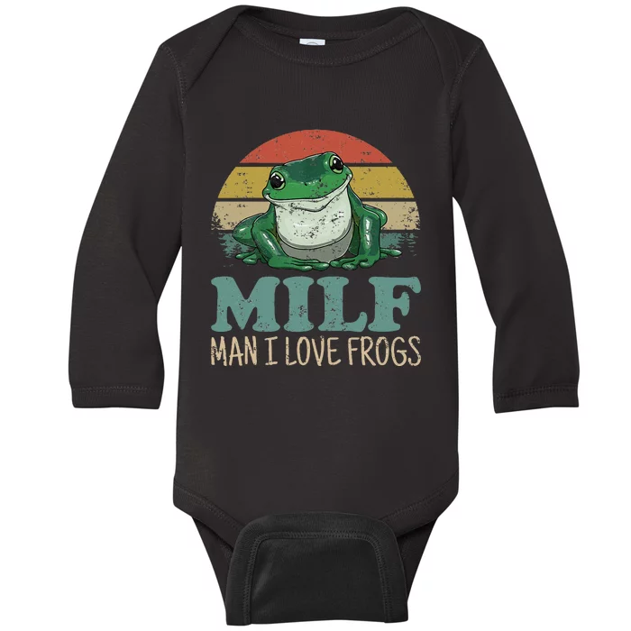 Milf Man I Love Frogs Funny Saying Frog Amphibian Lovers Baby Long Sleeve Bodysuit