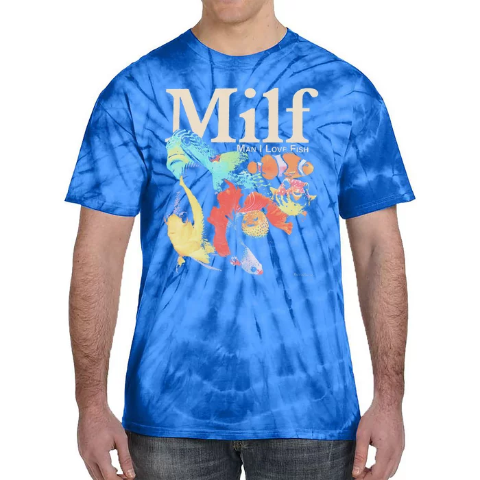 Milf Man I Love Fish Tie-Dye T-Shirt