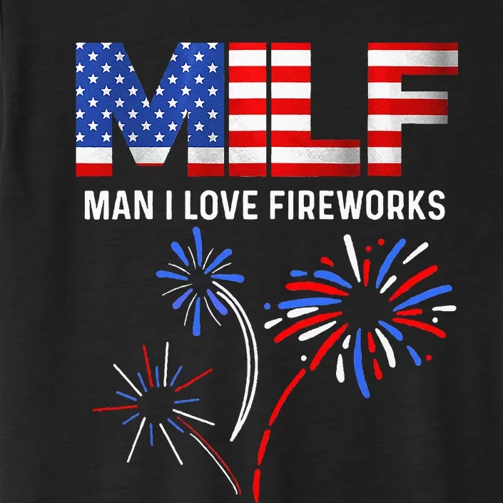 MILF Man I Love Fireworks Funny American Patriotic July 4th (1) ChromaSoft Performance T-Shirt