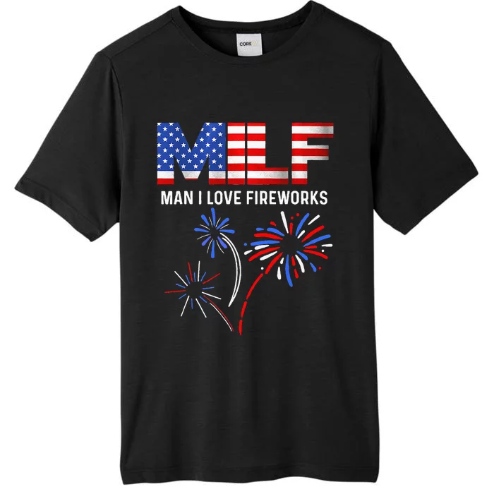 MILF Man I Love Fireworks Funny American Patriotic July 4th (1) ChromaSoft Performance T-Shirt