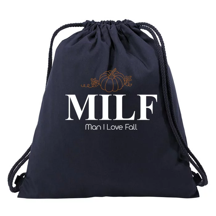 MILF Man I Love Fall October Lover Drawstring Bag