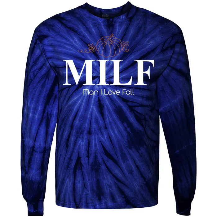 MILF Man I Love Fall October Lover Tie-Dye Long Sleeve Shirt