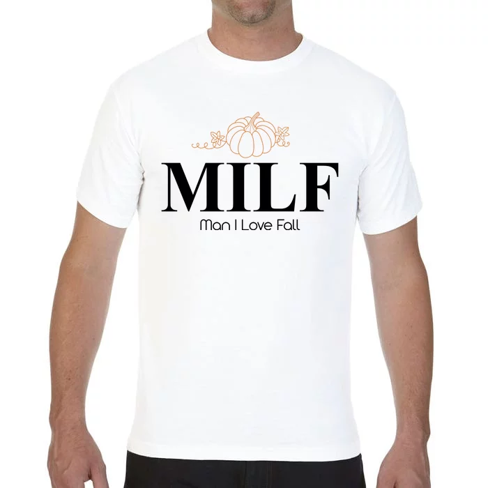 MILF Man I Love Fall October Lover Comfort Colors T-Shirt