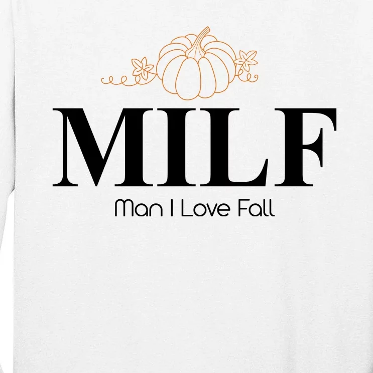 MILF Man I Love Fall October Lover Tall Long Sleeve T-Shirt