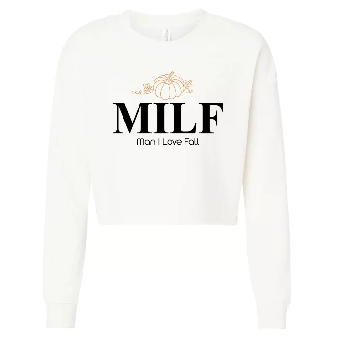 MILF Man I Love Fall October Lover Cropped Pullover Crew