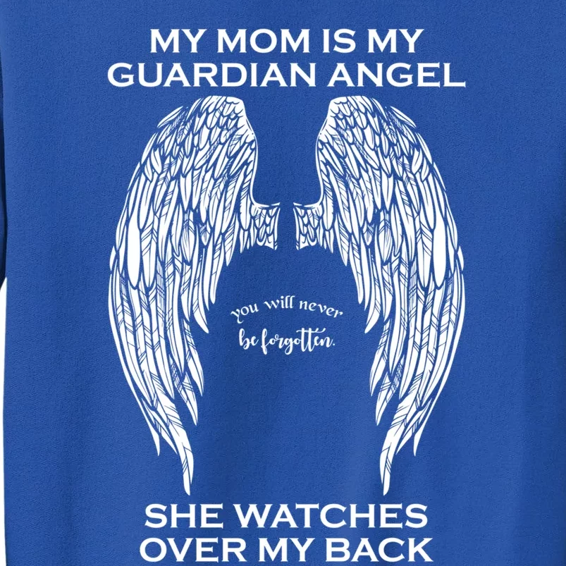 My Mom Is My Guardian Angel Great Gift Sweatshirt