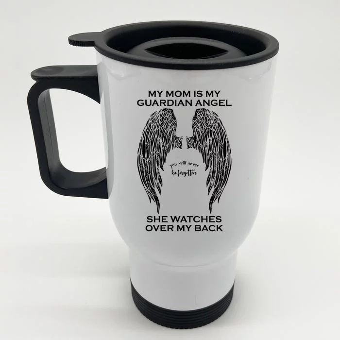 My Mom Is My Guardian Angel Great Gift Front & Back Stainless Steel Travel Mug