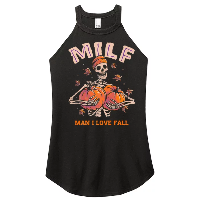 MILF Man I Love Fall Funny Skeleton Pumpkin Autumn Lover Women’s Perfect Tri Rocker Tank