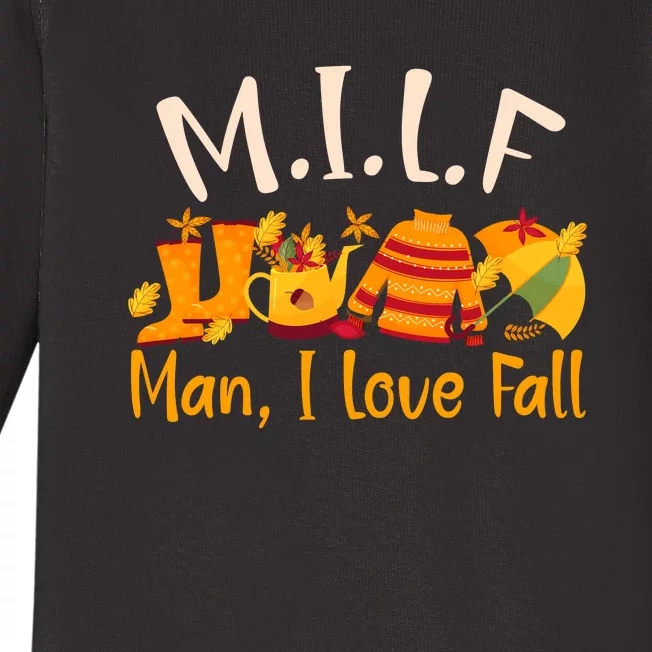 MILF Man I Love Fall Funny Pumpkin Autumn Lover Baby Long Sleeve Bodysuit