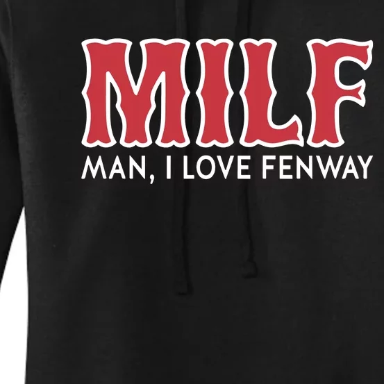 Milf Man I Love Fenway Women's Pullover Hoodie