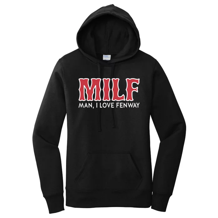 Milf Man I Love Fenway Women's Pullover Hoodie