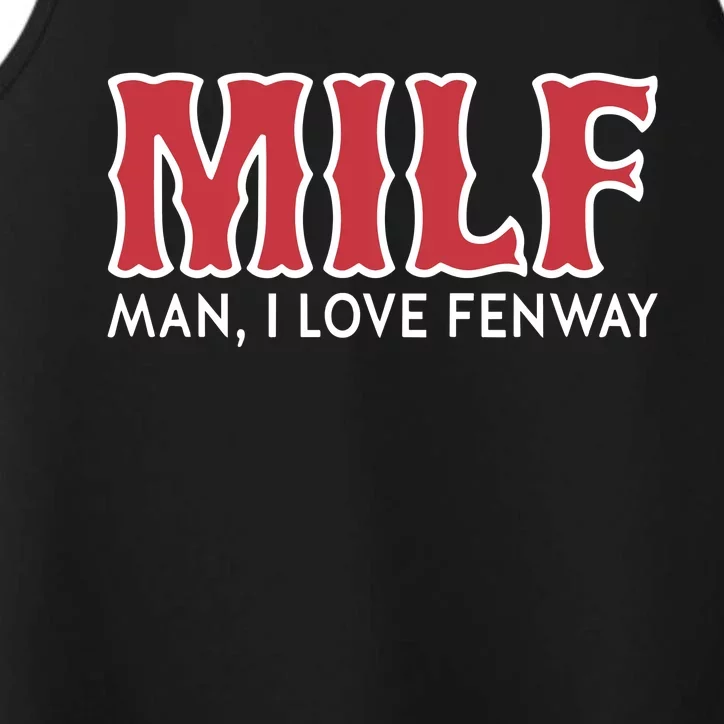 Milf Man I Love Fenway Performance Tank