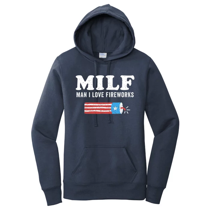 MILF Man I Love Fireworks Fourth 4th Of July Shirt Funny Women's Pullover Hoodie