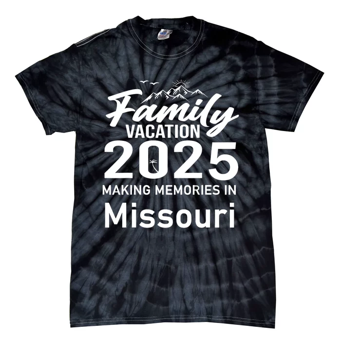 Making Memories In Missouri 2025 Family Vacation Holiday Tie-Dye T-Shirt