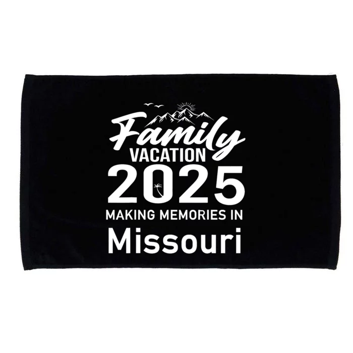 Making Memories In Missouri 2025 Family Vacation Holiday Microfiber Hand Towel