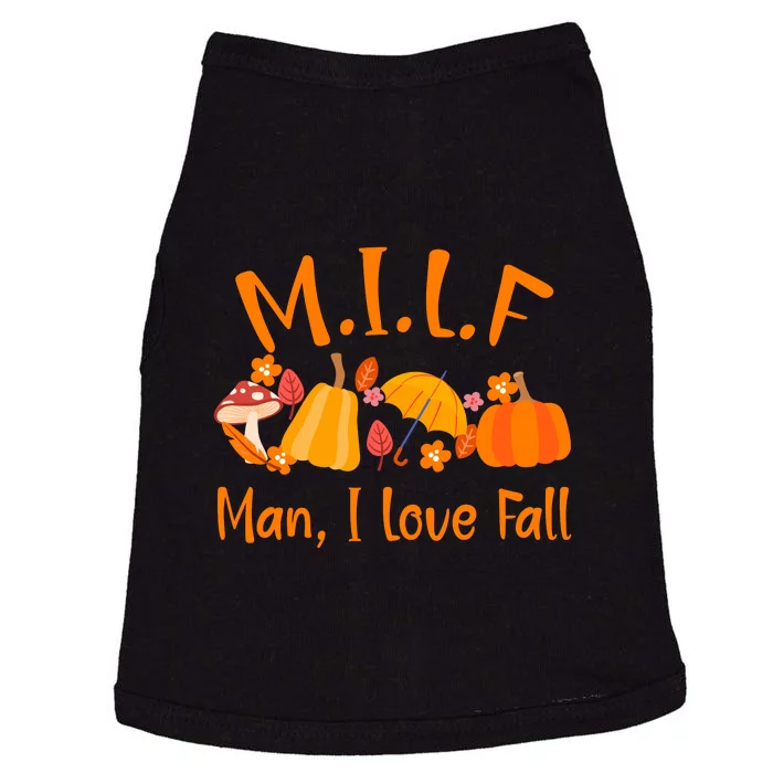 MILF Man I Love Fall Funny Pumpkin Autumn Lover Doggie Tank