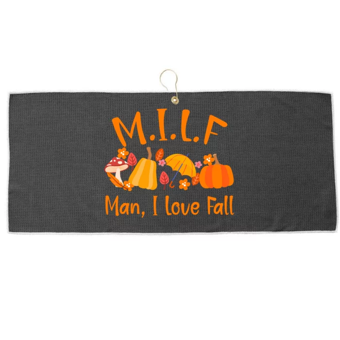 MILF Man I Love Fall Funny Pumpkin Autumn Lover Large Microfiber Waffle Golf Towel