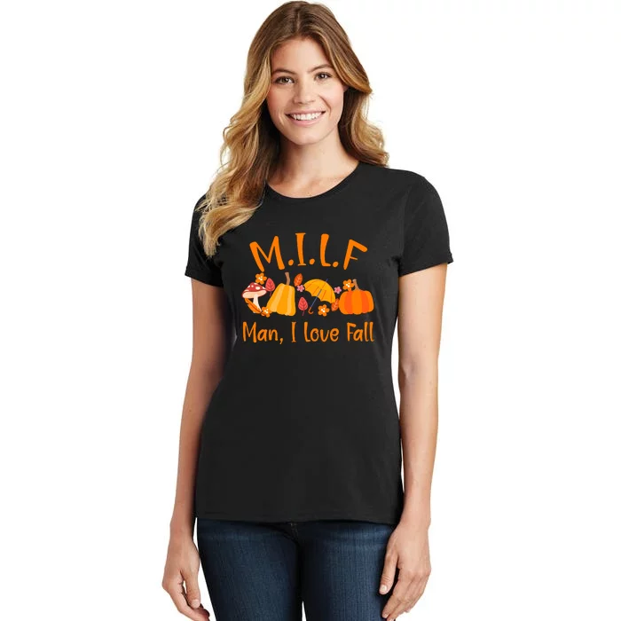 MILF Man I Love Fall Funny Pumpkin Autumn Lover Women's T-Shirt