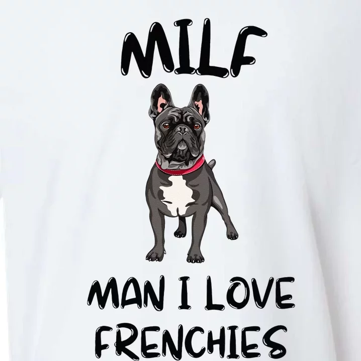 Milf Man I Love Frenchies French Bulldog Lover Funny Sueded Cloud Jersey T-Shirt