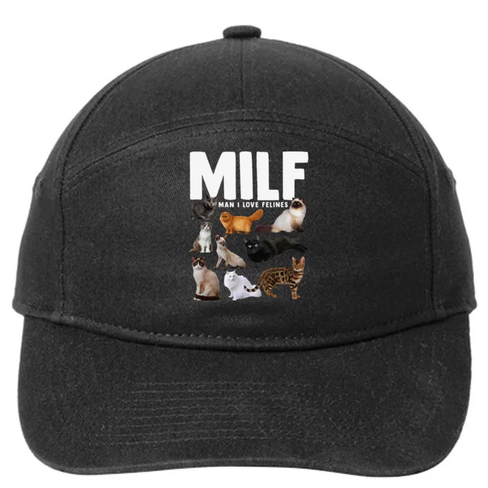 MILF Man I Love Felines Funny Cats 7-Panel Snapback Hat