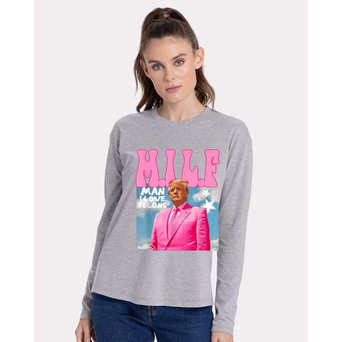 Milf Man I Love Felons Funny Trump Pink 2024 For President Womens Cotton Relaxed Long Sleeve T-Shirt