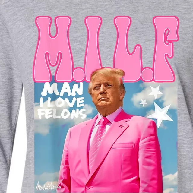 Milf Man I Love Felons Funny Trump Pink 2024 For President Womens Cotton Relaxed Long Sleeve T-Shirt