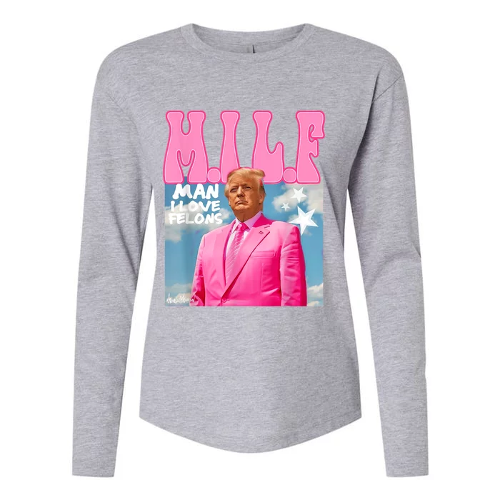 Milf Man I Love Felons Funny Trump Pink 2024 For President Womens Cotton Relaxed Long Sleeve T-Shirt